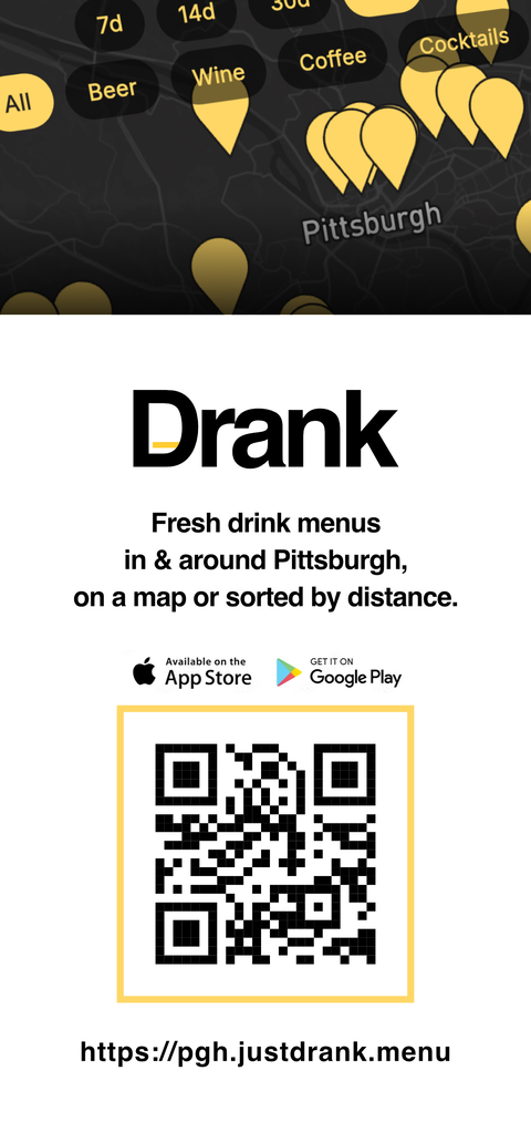 Drank: Fresh drink menus in & around Pittsburgh, on a map or sorted by distance.